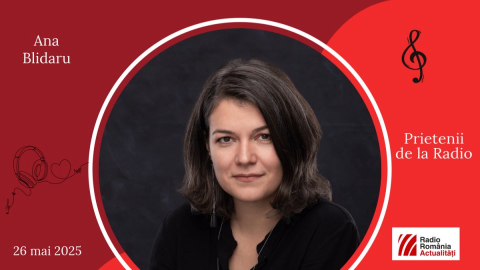 Ana Blidaru, între #prieteniidelaradio