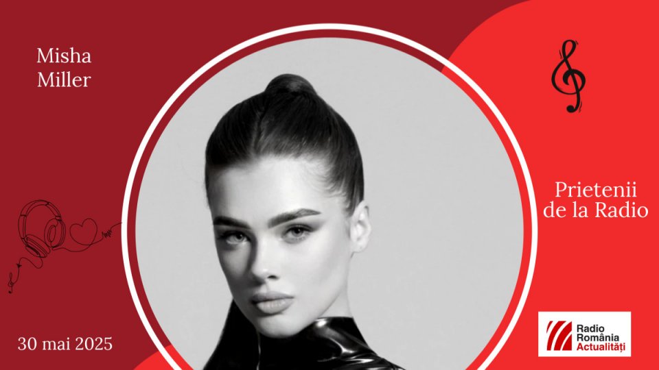 Misha Miller, între #prieteniidelaradio