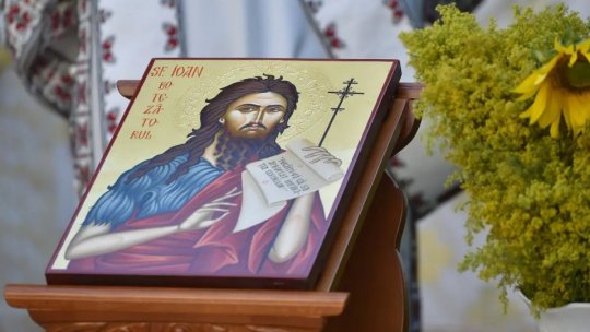 Creștinii sărbătoresc nașterea Sfântului Ioan Botezătorul