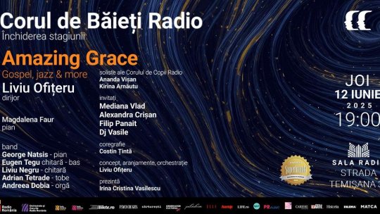 Amazing Grace – concert al Corului de Băieţi Radio