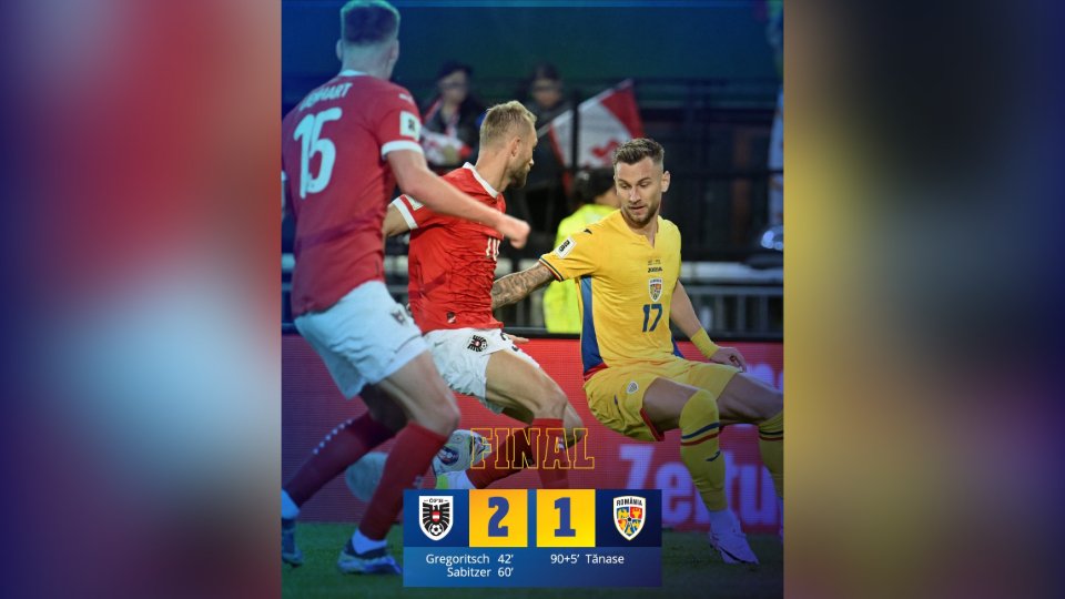 Live Text Preliminarii CM 2026: Austria - România 2-1 (final)