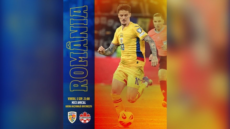 Fotbal: Au fost puse în vânzare biletele pentru amicalul România – Canada