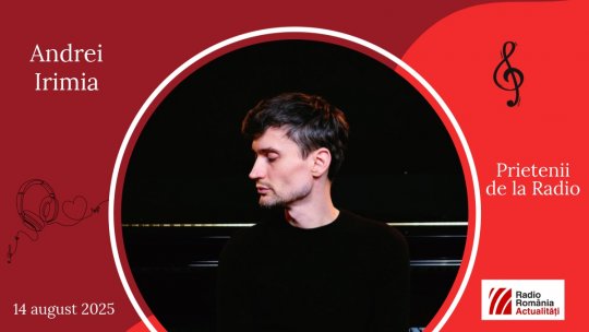 Pianistul Andrei Irimia, între #prieteniidelaradio