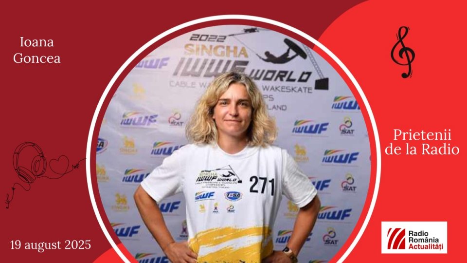 Ioana Goncea, președinta Federației Române de Schi Nautic și Wakeboard, între #prieteniidelaradio