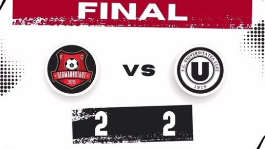 Superliga. 4 goluri în meciul dintre FC Hermannstadt și Universitatea Cluj