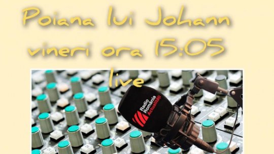 Chef Adi Hădean în Poiana lui Johann. Poftă de radio şi poveşti culinare