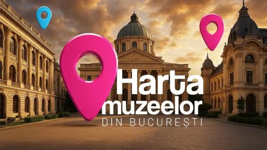 Bucureşti: Hartă interactivă a muzeelor