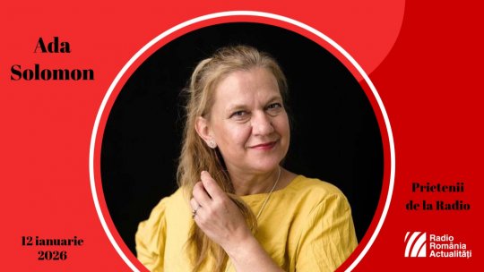 Ada Solomon vine la Prietenii de la radio