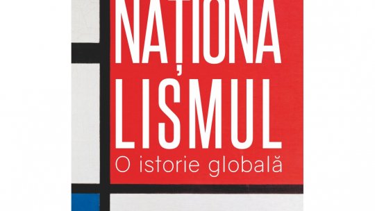 Noutăți editoriale: Eric Storm, „Naționalismul. O istorie globală”