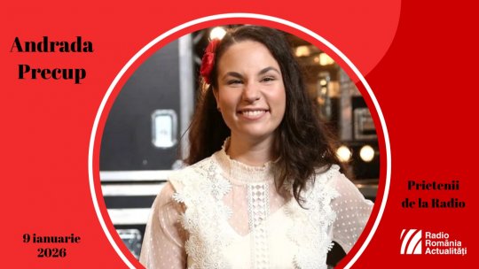Andrada Precup, între #prieteniidelaradio