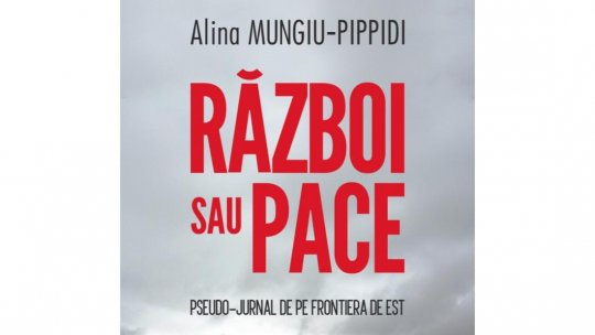Noutăți editoriale: „Război sau pace: Pseudo-jurnal de pe frontiera de est”