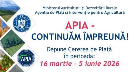 APIA lansează campania de depunere a cererilor de plată pentru anul 2026