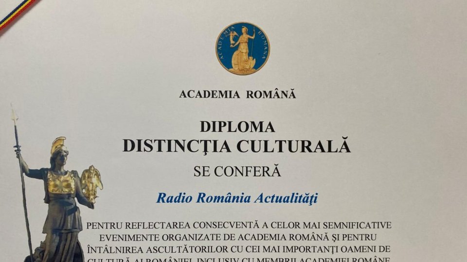 Radio România Actualităţi a primit "Diploma Distincţia Culturală" din partea Academiei Române